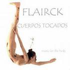 Flairck - Cuerpos Tocados