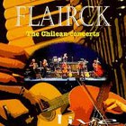 Flairck - The Chilean Concerts