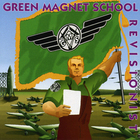 Green Magnet School - Revisionist