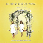 Sister Double Happiness - Heart And Mind