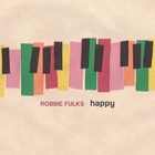 Robbie Fulks - Happy