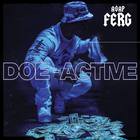 A$ap Ferg - Doe-Active (CDS)
