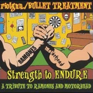Strength To Endure (A Tribute To Ramones And Motorhead) (With Riotgun)