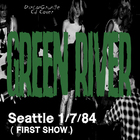 Green River - Seattle '84 (Live)
