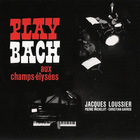Jacques Loussier - Play Bach Aux Champs-Élysées (Vinyl) CD1