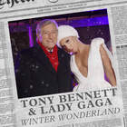 Tony Bennett & Lady Gaga - Winter Wonderland (CDS)