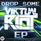 Virtual Riot - Drop Some (EP)