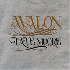 Tate Moore - Avalon