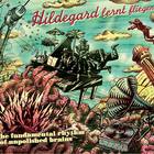 Hildegard Lernt Fliegen - The Fundamental Rhythm Of Unpolished Brains