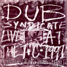 Dub Syndicate - Live At The T + C 1991