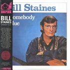 Bill Staines - Somebody Blue (Vinyl)
