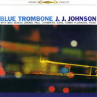 J.J. Johnson - Blue Trombone (Vinyl)
