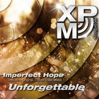 Imperfect Hope - Unforgettable (CDS)