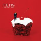 The Dig - Electric Toys