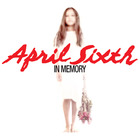 April Sixth - In Memory