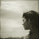 Summer Fiction - By The Sea (CDS)