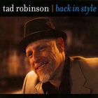 Tad Robinson - Back In Style