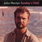 John Martyn - Sunday's Child (Vinyl)