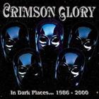 Crimson Glory - In Dark Places... 1986-2000: Astronomica CD4
