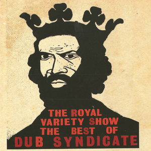 The Royal Variety Show The Best Of Dub Syndicate CD2