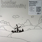 Fairmont - Gazebo / Gazelle (EP)