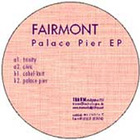 Fairmont - Palace Pier (EP)