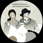 Pupkulies & Rebecca - Burning Boats In Remix (EP)