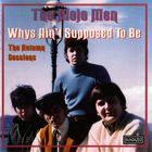 The Mojo Men - Whys Ain't Supposed To Be (Vinyl)