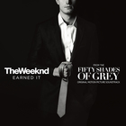 The Weeknd - Earned It (Fifty Shades Of Grey) (CDS)