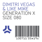 Dimitri Vegas - Generation X (With Like Mike) (CDS)