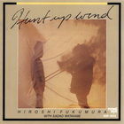 Hunt Up Wind (With Sadao Watanabe) (Vinyl)