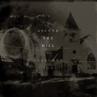 Ascend The Hill - O Ransomed Son