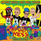 Dimitri Vegas - Madness (With Like Mike, Coone & Lil Jon) (CDS)