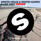 Dimitri Vegas - Tremor (With Martin Garrix & Like Mike) (CDS)