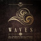 Dimitri Vegas - Waves (With Like Mike Vs. W&W) (CDS)