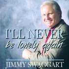 Jimmy Swaggart - I'll Never Be Lonely Again
