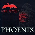 Phoenix - Vino, Tepes!