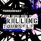The Fine Art Of Killing Yourself CD2