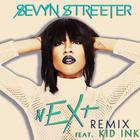 Sevyn Streeter - Next (Feat. Kid Ink) (Remix)