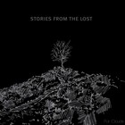 Stories From The Lost - For Clouds