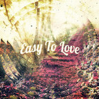 Easy To Love (CDS)