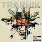 Traphik - Rush Hour