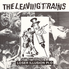 The Leaving Trains - Loser Illusion Pt. 0 (EP)