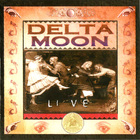Delta Moon - Live