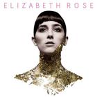 Elizabeth Rose - Elizabeth Rose (EP)