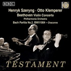 Henryk Szeryng - Beethoven - Violin Concerto Etc. (With Otto Klemperer) (Remastered 2004)
