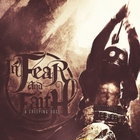 In Fear And Faith - A Creeping Dose (CDS)
