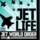 Jet Life - Jet World Order