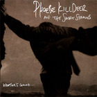 Phoebe Killdeer & The Short Straws - Weather's Coming...