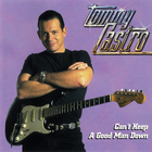 Tommy Castro - Can't Keep A Good Man Down